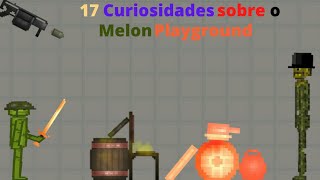 17 Curiosidades sobre o Melon Playground