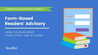 Webinar: Form-Based Readers’ Advisory When Your Readers (and Staff) are at Home