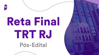 Reta Final TRT RJ - Pós-Edital: Língua Portuguesa - Prof. Felipe Luccas