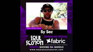 WeAreSoulSession Soul Session The Boxing Day Special @Fabric (Mix by Sy Sez)