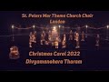 Divyamanohara Tharam|| Christmas Carol 2022 || St Peters MTC  East London ||