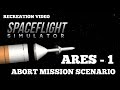 Ares - 1 Mission Abort Scenario in SpaceFlight Simulator