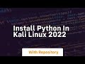 install python in kali linux 2022