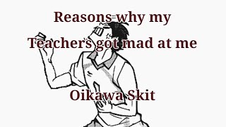 Reasons why my Teachers Got Mad at me [ Haikyuu Texting Skit ] Script Prank ~ Oikawa