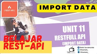 11 - Restfull API (Import Data From Excel) | CodeIgniter 3