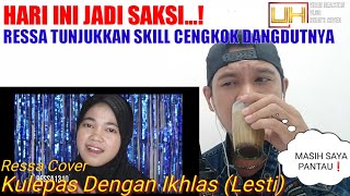 MENGAGUMKAN❗RESSA COVER - KULEPAS DENGAN IKHLAS (LESTI) | UJANG HALU REACTION