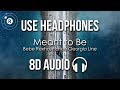 Bebe Rexha ft. Florida Georgia Line - Meant To Be (8D AUDIO)