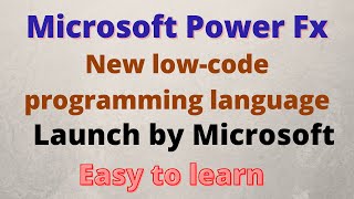 What is Microsoft Power Fx|the low-code programming language| Microsoft launch new tool.