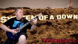 System of a Down - "Toxicity" - Guitar cover