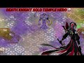 DEATH KNIGHT SOLO TEMPLE HERO💀 Warspear Online