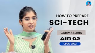 How to prepare Science and Technology for UPSC Prelims | Garima Lohia AIR 02, 2022 #upsc #ias
