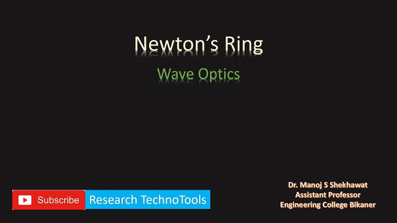 Lecture #2: Newton Rings | Wave Optics | B Tech Engineering Physics ...