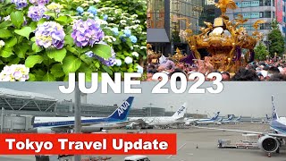 Japan Travel Update - June 2023 - New Opening, Festivals are back, Entry Requirement has lifted