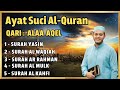 QURAN MERDU (Al Kahfi,YASSEN,ARRAHMAN,ALWAQIAH,ALMULK) Penenang Hati dan Pikiran | By ALAA AQEL