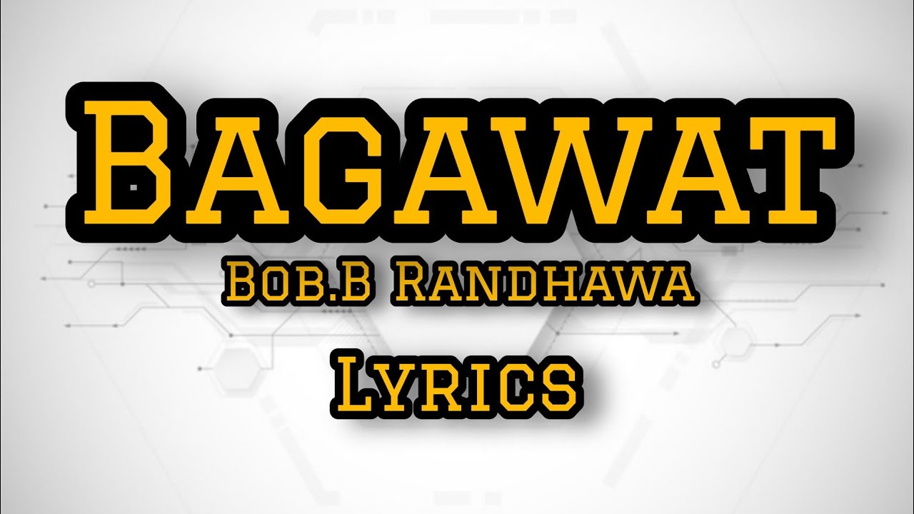 Bagawat | BOB.B RANDHAWA Lyrics | Mtv Hustle 3.0 | - YouTube