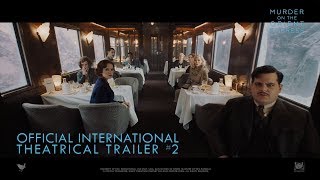 Murder On The Orient Express [Official International Theatrical Trailer #2 in HD (1080p)]