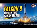 Falcon 9 Rocket | One of the Most Successful Rockets Ever Built