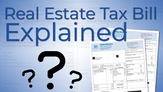 Real Estate Tax Bill - Explained