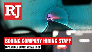 Boring Co. looks to hire staff to ‘rapidly scale’ Vegas Loop