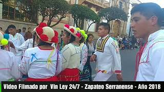 Zapateo Serranense - entrada universitaria año 2018 - Sucre - Bolivia (Vin Ley 24/7 A Todo Dar)