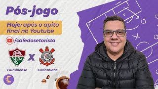 Pós-Jogo: Corinthians sofre goleada do Fluminense e até Fred marca em "despedida"