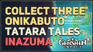 Collect three Onikabuto Genshin Impact