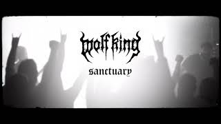 WOLF KING  - SANCTUARY (OFFICIAL VIDEO)