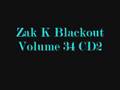 Zak K Blackout 34 CD 2