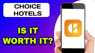 CHOICE HOTELS APP REVIEW - IS IT WORTH IT? (EXPLAINED)