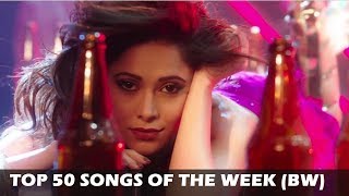 Top 50 Songs Of The Week | Hindi Songs | April 10,2018