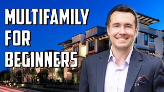 Multifamily Real Estate Investing For Beginners