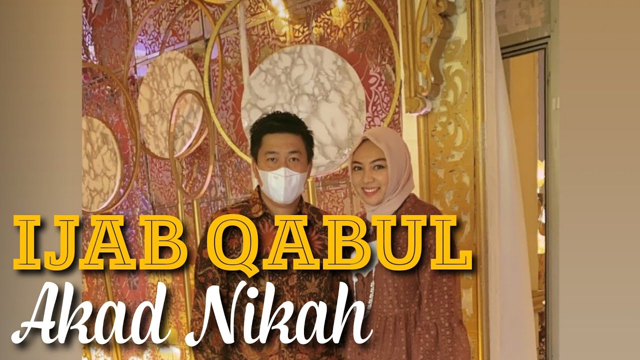 CARA MENGUCAP IJAB QOBUL AKAD NIKAH - YouTube