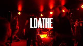 LOATHE, BENDIGO HOTEL, 10/07/22 [FULL SET[