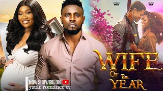 WIFE OF THE YEAR ~ CHINENYE NNEBE, MAURICE SAM New 2024 African Nigerian Movies