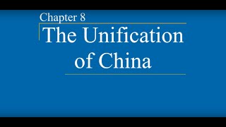 AP World History - Ch. 8 - The Unification of China