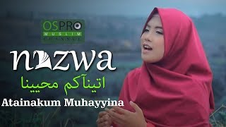 Atainakum Muhayyina اتينآكم محيينا - Nazwa Maulidia (Cover Music Video)