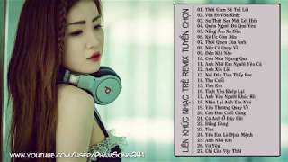 Liên Khúc Nhạc Trẻ Hay Nhất 2018 Nonstop - Việt Mix