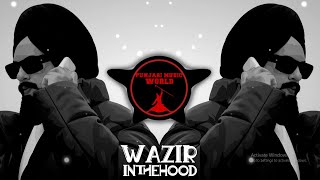 WAHZIRINTHEHOOD (BASS BOOSTED) || Wazir Patar || Latest Punjabi Songs 2022 || P.M.W