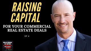 Episode #4 - Capital Attraction - Raising Capital for Your Creative Real Estate Business