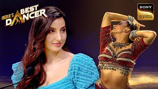 'Chhaiya Chhaiya' पर इस Sensual Act को देख Nora हुई Impress | India's Best Dancer 2 | Full Episode