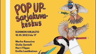 Pop up -sarjakuvakeskus Kuhmon kirjastossa 10.10.2023 klo 17