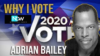 WHY I VOTE - Adrian Bailey