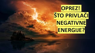 6 stanja koja privlače negativne energije