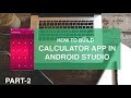 Android Studio Tutorial for Beginners - 3 -Calculator app part-2