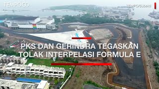 PKS Dan Gerindra Tegaskan Masih Tolak Interpelasi Formula E