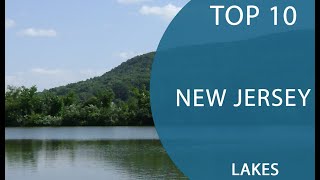 Top 10 Best Lakes to Visit in New Jersey | USA - English