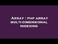 Array : php array multi-dimensional indexing