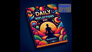 Daily Reflections Meditation Book – August 21 – Alcoholics Anonymous - Read Along – Sober Recovery