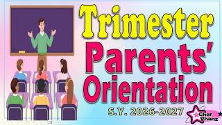 Trimester Parents' Orientation S.Y. 2026-2027