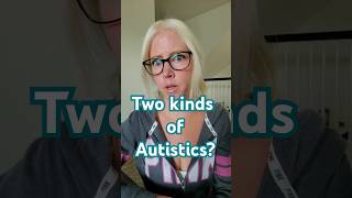 Two kinds of autistics?